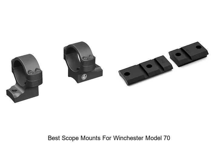 Best Scope Mounts for Winchester Model 70 That WOW!